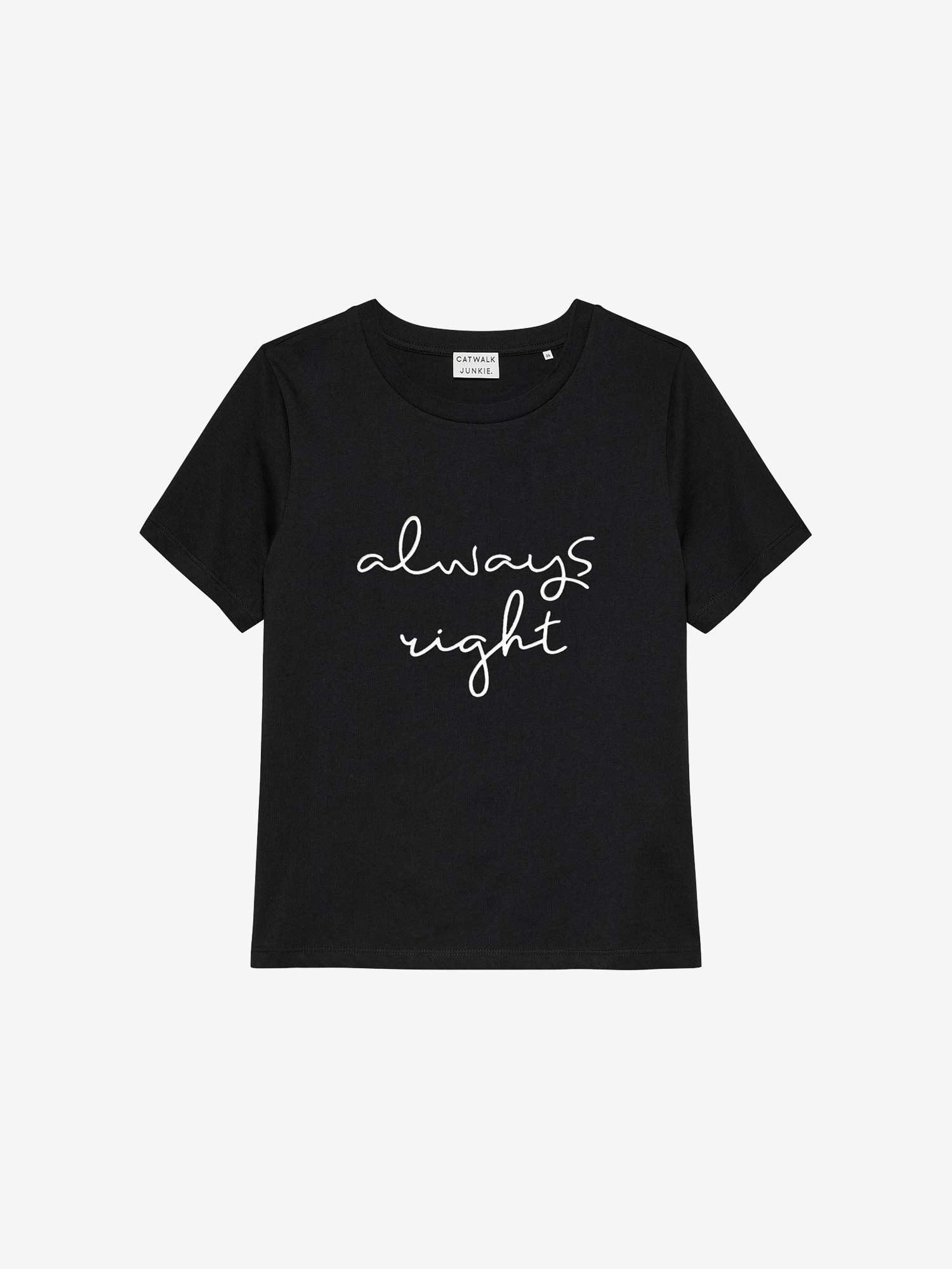 Tshirt Always Right | Black